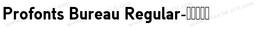 Profonts Bureau Regular字体转换